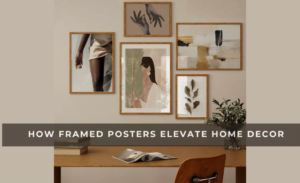 Framed posters decor