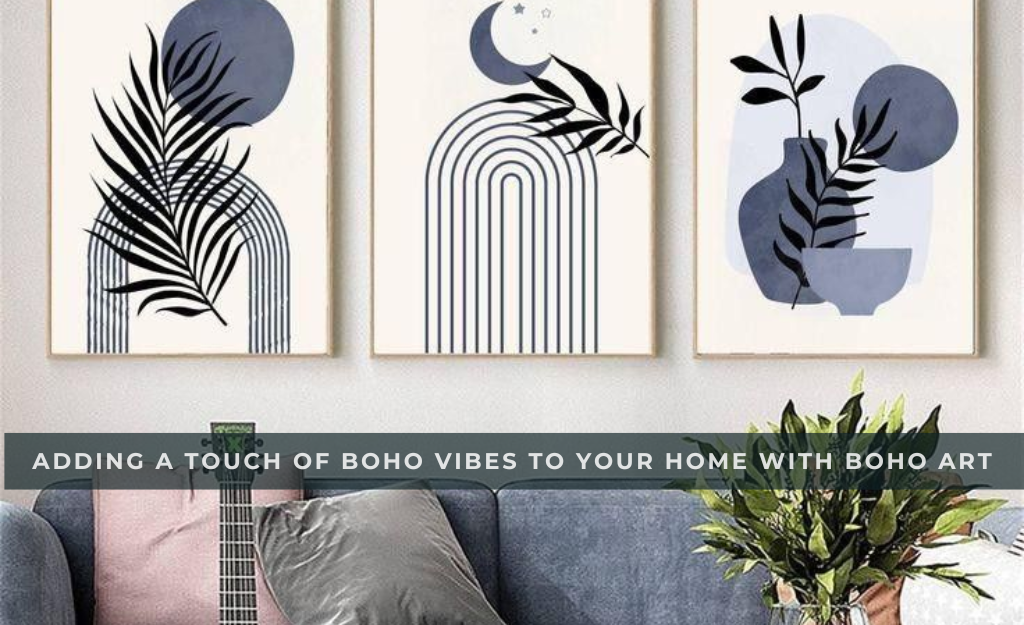 Adding a Touch of Boho Vibes to Your Home With Boho Art