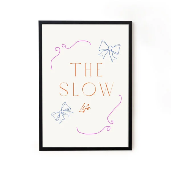 The Slow Life Framed Wall Art Decor Poster